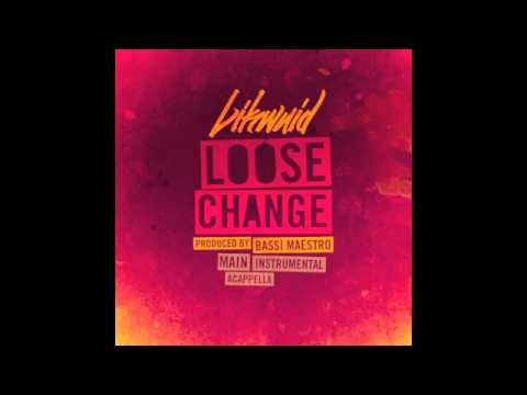 Loose Change- LiKWUiD produced by Bassi Maestro