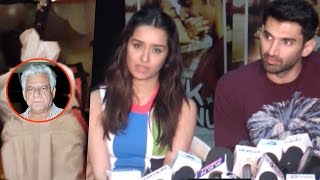 Shraddha Kapoor And Aditya Roy Kapur Reacts On Om Puri’s Death