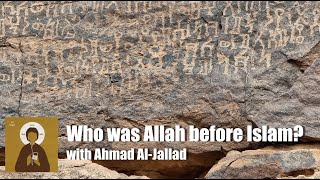 Video: Allah and The Gods of Pre-Islam Arabia | Ahmad Al-Jallad
