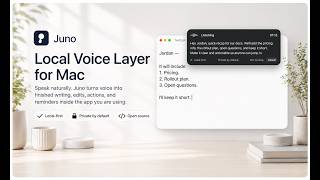 Juno — Local Voice Layer for Mac | Stop Typing. Start Talking.