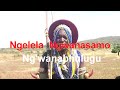 Ngelela Ngwanasamo Song Ng Wañabulugu Offical Audio 2022