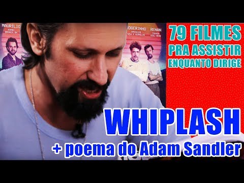 WHIPLASH + POEMA DO ADAM SANDLER