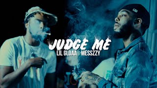 Lil Gloaa & Messzzy - Judge Me (Official Video) Shot By @FlackoProductions