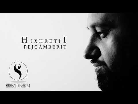 Orhan Shaqiri - Hixhreti i Muhammedit ﷺ (Official Audio)