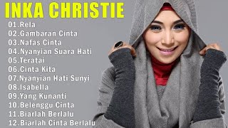 Download lagu Inka Christie Full Album | Lagu Lawas Terbaik | Rela - Inka Christie mp3
