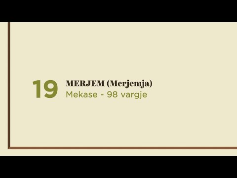 Surja 19: MERJEM (Merjemja) - Shqip
