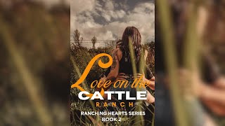 Love on the Cattle Ranch - Ranching Hearts Series Book 2 - Romance and Mystery Audiobooks