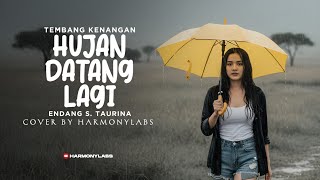 Download lagu HUJAN DATANG LAGI - Endang S. Taurina (Cover by HarmonyLabs) | Lagu Nostalgia Lawas mp3