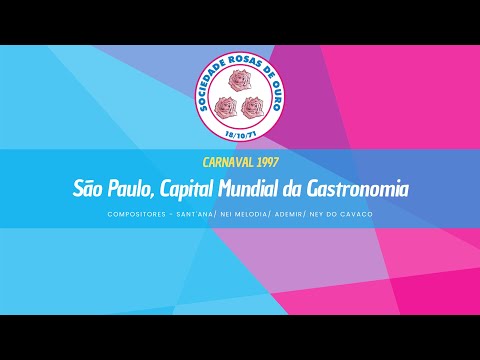 Rosas de Ouro 1997 - São Paulo, Capital Mundial da Gastronomia