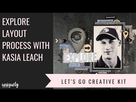 Scrapbooking Layout Process - Let's Go Creative Kit (Kasia Leach)