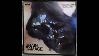 Solid Gold Cadillac   Brain Damage   1973