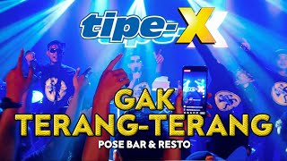 Download lagu TIPE-X - GAK TERANG-TERANG LIVE IN POSE BAR & RESTO mp3 Download lagu TIPE-X - GAK TERANG-TERANG LIVE IN POSE BAR & RESTO mp3