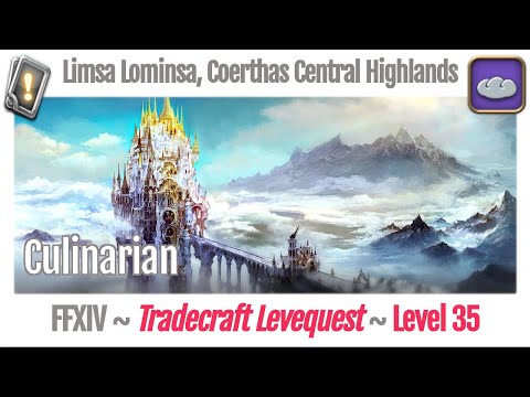 FFXIV Culinarian Leves Level 35 - Limsa Lominsa, Coerthas Central Highlands - A Realm Reborn