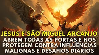 Efetá de Jesus e São Miguel: Abra Todas as Portas da Abundância Financeira e Prosperidade!
