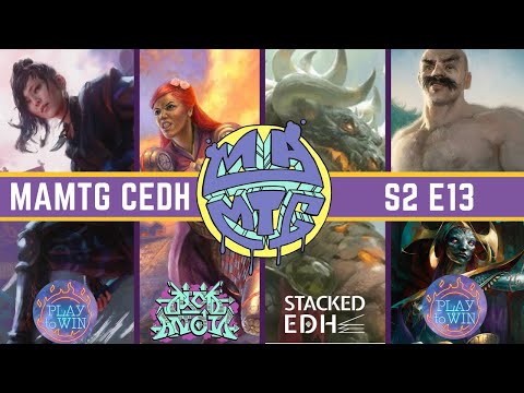 MAMTG cEDH S2 E13 | cEDH Gameplay | ft. Play to Win and Stacked EDH | MTG Commander