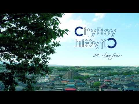 24-two four- / CityBoy CityGirl