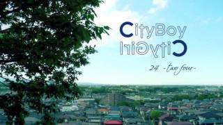 24-two four- / CityBoy CityGirl