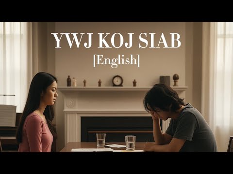 Ywj Koj Siab - Dang Thao [English]