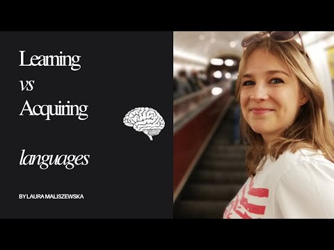Learning vs acquiring a language. How to learn foreign languages by not learning them.