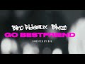 Bino Rideaux X Blxst Go Bestfriend Prod P Lo