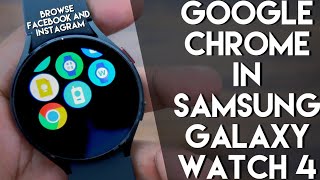 Install Google Chrome on your Samsung Galaxy Watch 4 to unlock a whole lot of features.