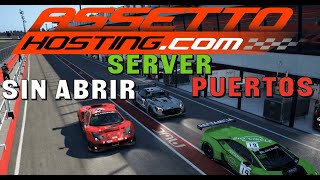 ASSETTO CORSA - CREAR SERVIDOR | sin abrir puertos de INTERNET!!! TUTORIAL 2024 | Español