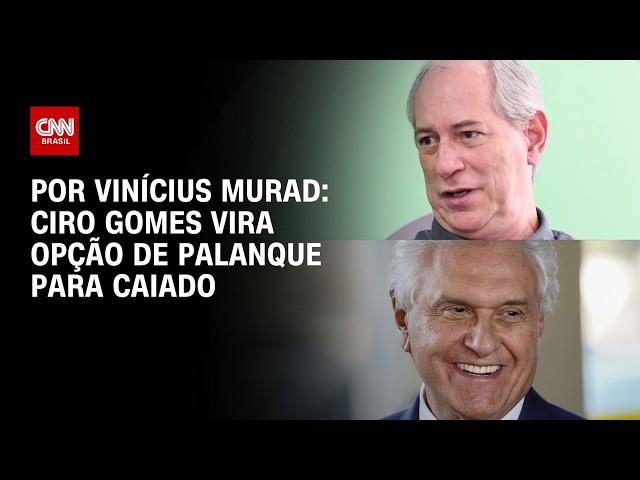 Eleições 2026: Ciro Gomes vira opção de palanque para Ronaldo Caiado | CNN 360º