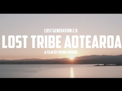 Lost Tribe Aotearoa - Lost Generation (Official Music Video)