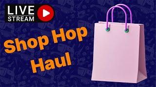 Shop Hop Haul After Dark!