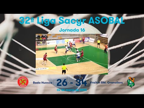 32ª Liga Sacyr ASOBAL J16: Bada Huesca - Fraikin BM. Granollers 26-34