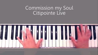 How to Play Commission my Soul by Citipointe Live Piano Tutorial