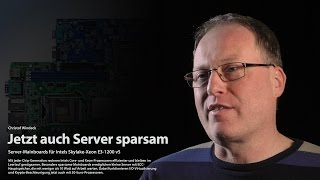 nachgehakt: Worauf sollte man beim Kauf sparsamer Server-Boards achten?