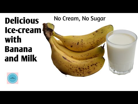 Banana and Milk !!  Healthy Banana Ice-cream Recipe / No Sugar, No Cream / Frozen Banana Ice-cream