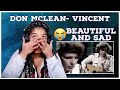 SOO SAD | Don McLean - Vincent REACTION