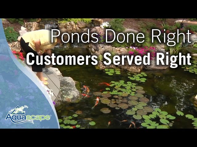Aquascape - Ponds Done Right. Customers Served Right.