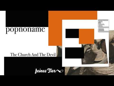 Popnoname - The Church And The Devil (Feines Tier 021)