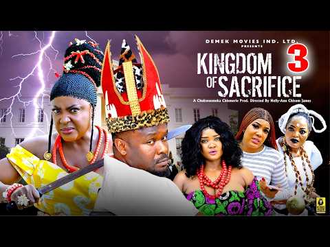KINGDOM OF SACRIFICE PT 3 - Lizzy Gold/ Zubby Micheal 2026 Latest Nigerian Nollywood Movie