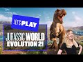 Let's Play Jurassic World Evolution 2 - BUILDING A PARK? CLEVER GIRL