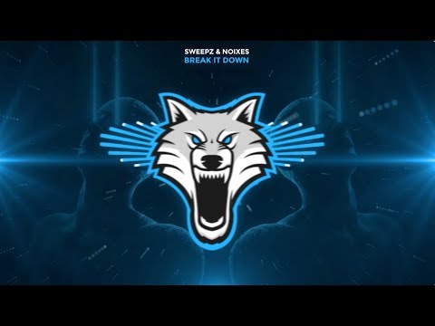 Sweepz & NOIXES - Break It Down