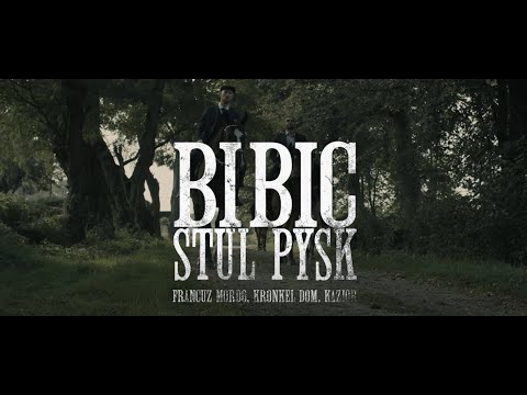 BIBIČ feat. FRANCUZ MORDO, KRONKEL DOM, KAZIOR - STUL PYSK (OFFICIAL VIDEO)