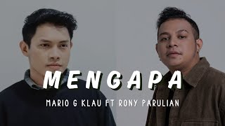 Download lagu RONY PARULIAN FT MARIO G KLAU - MENGAPA | LIRIK VIDEO mp3 Download lagu RONY PARULIAN FT MARIO G KLAU - MENGAPA | LIRIK VIDEO mp3