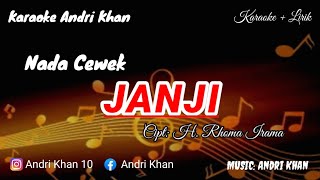 Download lagu KARAOKE LIRIK VERSI ANDRI KHAN || JANJI (NADA CEWEK) CIPT : RHOMA IRAMA mp3 Download lagu KARAOKE LIRIK VERSI ANDRI KHAN || JANJI (NADA CEWEK) CIPT : RHOMA IRAMA mp3
