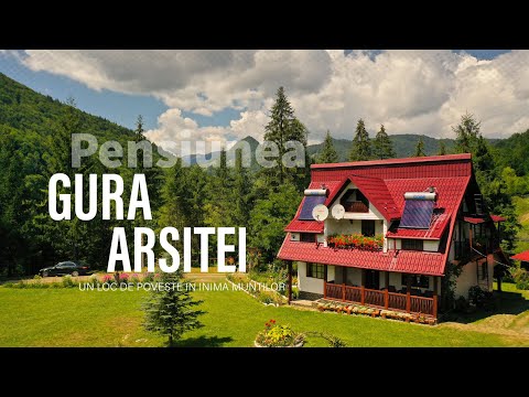 Pensiunea Gura Arsitei - Un loc de poveste in inima muntilor