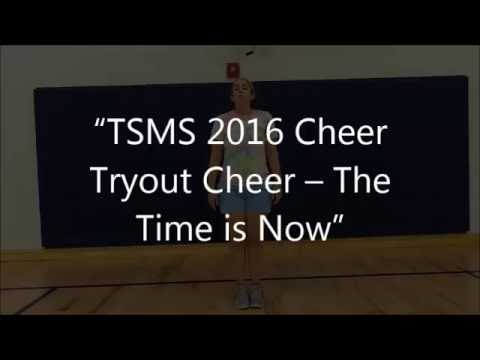 “TSMS 2016 Cheer Tryout Cheer – The Time is Now”