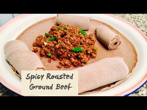 How To Make Spicy Roasted Ground Beef /Habesha Food/