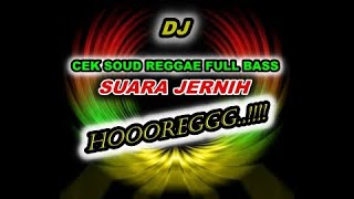 Download lagu CEK SOUND FULL BASS || REGGAE FULL BASS || no copyright || MUSIK REGGAE mp3