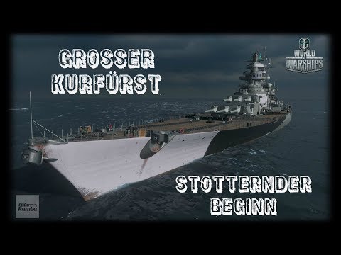 Let's Play World of Warships | Großer Kurfürst | Stotternder Start [ Gameplay - German  -Deutsch ]