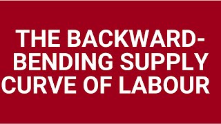 Backward bending supply curve of labour for individuals