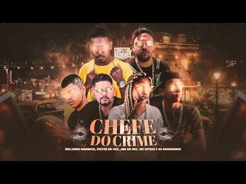 BIELZINHO MAGNATA, PISTEN NA VOZ, JAN NA VOZ, MC MYRES E OS HAWAIANOS - CHEFE DO CRIME