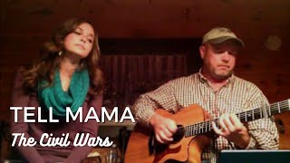 Tell Mama - The Civil Wars (Father/Daughter Acoustic Cover)